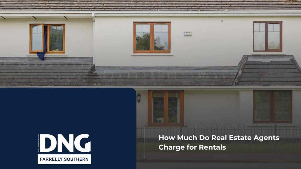 How Much Do Real Estate Agents Charge for Rentals 9 DNG Farrelly Southern How Much Do Real Estate Agents Charge for Rentals farelly an southern blog 15