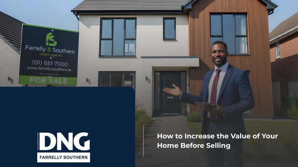 How to Increase the Value of Your Home Before Selling: Practical Tips from Your Local Estate Agent 6 DNG Farrelly Southern How to Increase the Value of Your Home Before Selling: Practical Tips from Your Local Estate Agent farelly an southern blog 11
