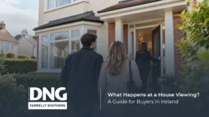 Estate Agents Kildare & Meath 42 DNG Farrelly Southern Estate Agents Kildare & Meath what happens at a house viewing buyers guide ireland